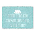 Bild von   heute lebe ich dekoschild ajpg | fotogeschenkideende 🎀 Geschenke mit eigenem Foto Motiv o Text