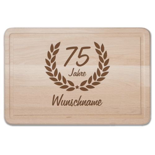 Schneidebrett mit Gravur - Zum 75. Geburtstag Ehrenranke