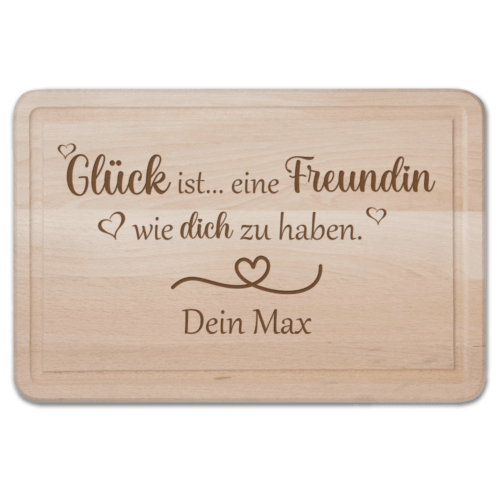 Schneidebrett Glück ist eine Freundin.... mit Wunschnamen