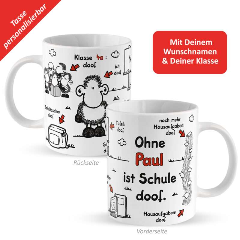 Tasse zum Schulanfang »Ohne ... ist Schule doof.« mit Wunschnamen und Klasse, weiß, personalisiert
