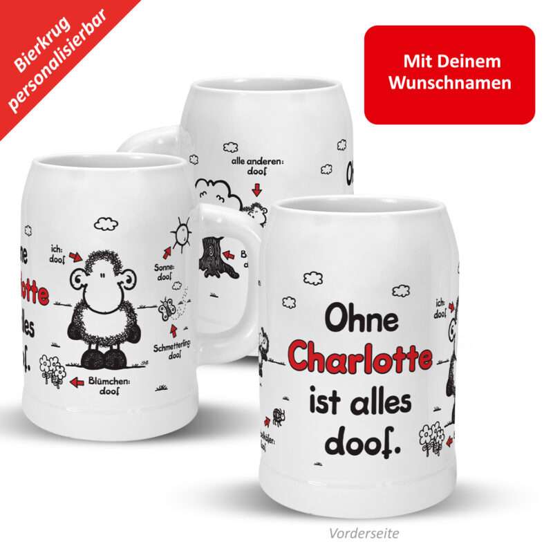 Bierkrug »Ohne ... ist alles doof.« mit Wunschnamen, weiß, personalisiert