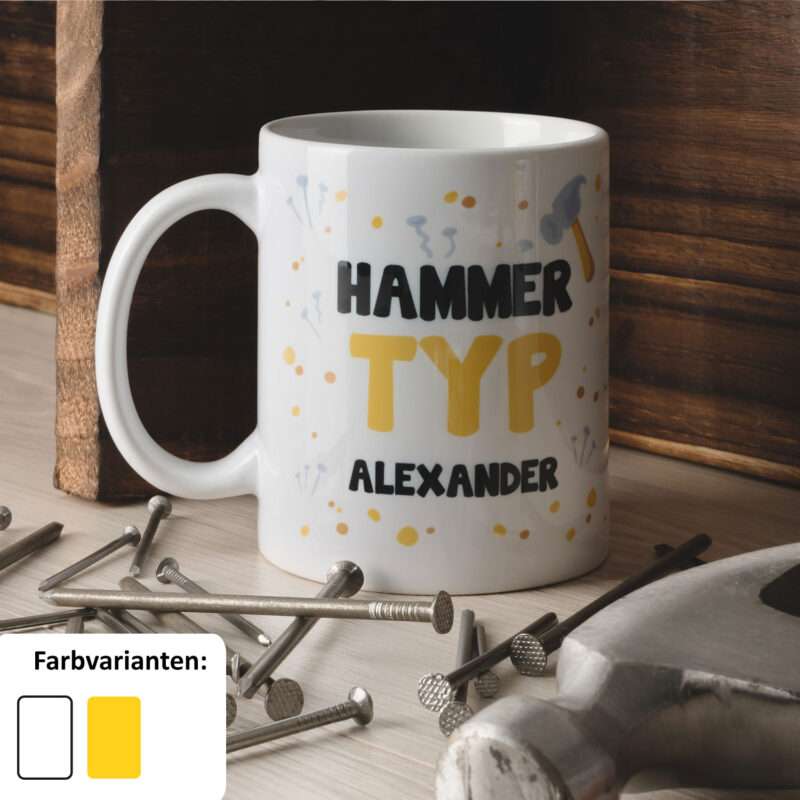 Tasse »Hammer Typ ...« mit Wunschnamen, personalisiert