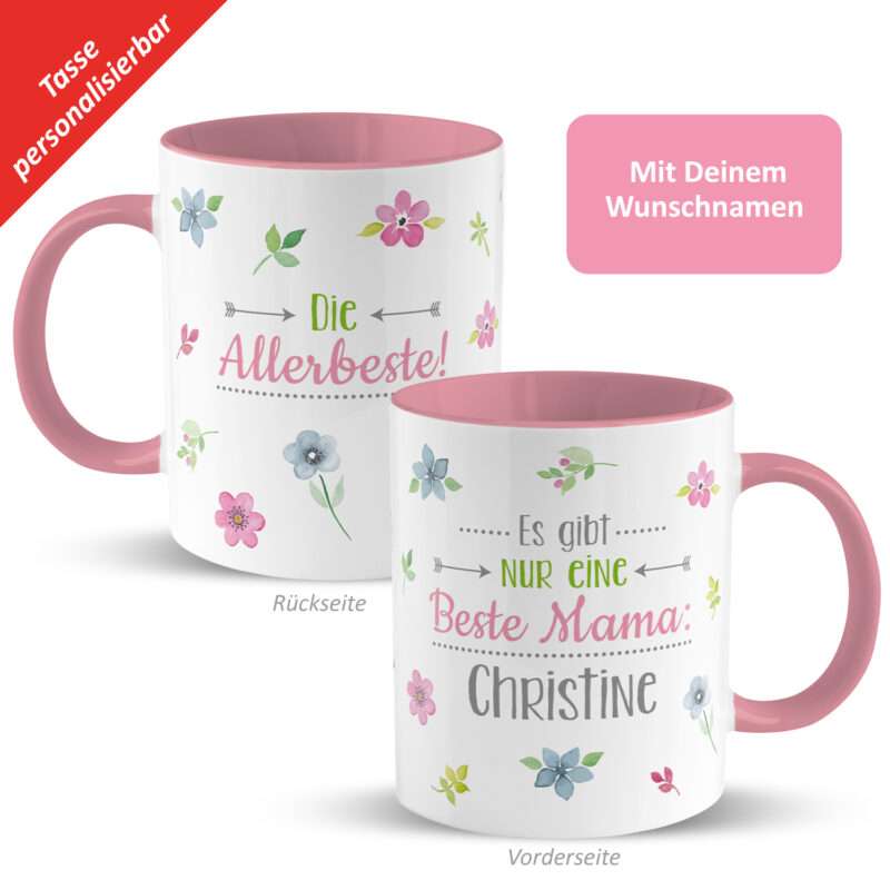 Tasse »Es gibt nur eine Beste Mama: ...« mit Wunschnamen, rosa, personalisiert