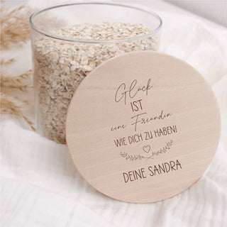 Vorratsglas 530ml mit Holzdeckel Glück ist eine Freundin - mit Wunschtext