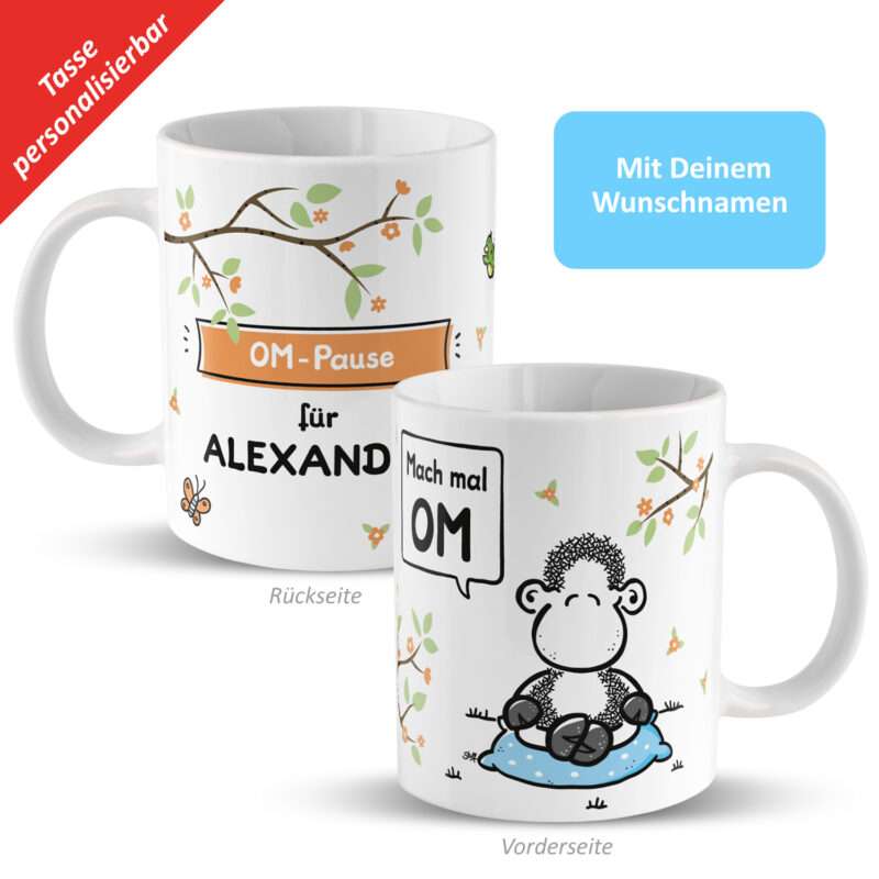 Tasse »Mach mal OM  -  OM-Pause für ...« mit Wunschnamen, weiß, personalisiert
